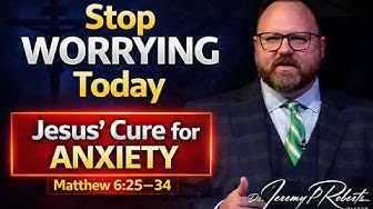 Sermon 4/18/26: Stop Worrying Today